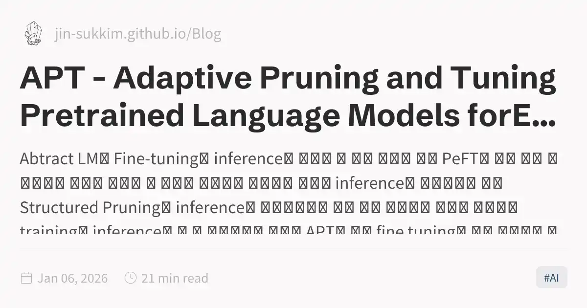 APT - Adaptive Pruning and Tuning Pretrained Language Models ...